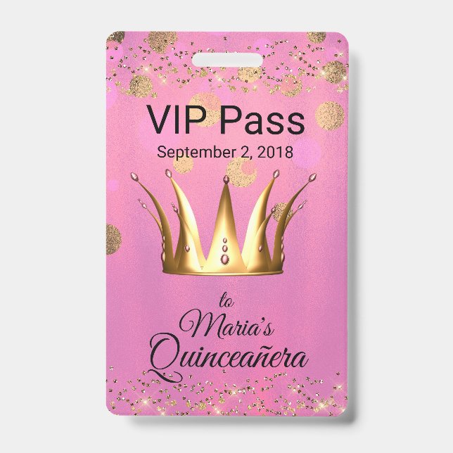 Glam rose avec Golden Crown Quinceañera VIP Badge (Face)