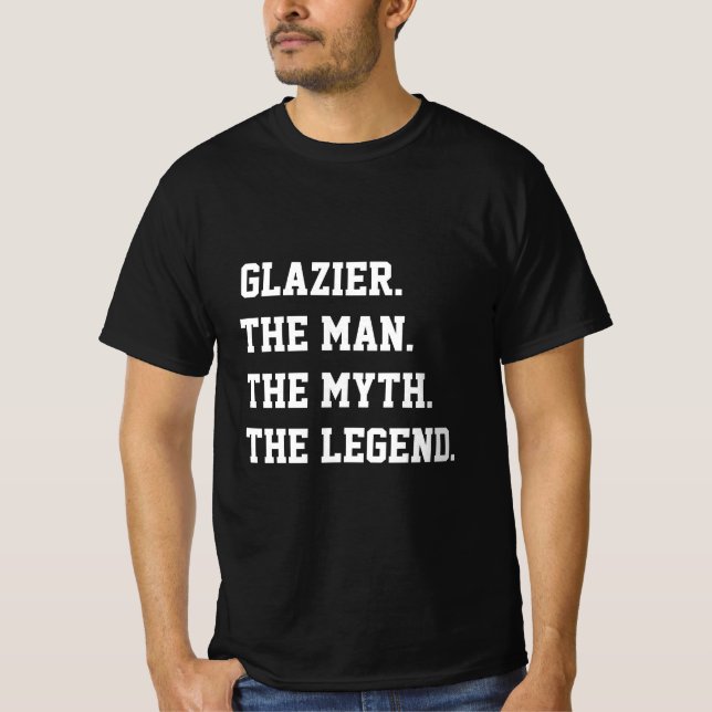 Glazier L'Homme Le Mythe La Légende T-Shirt (Devant)