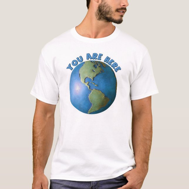 Globe. Vous êtes ici T-shirt (Devant)