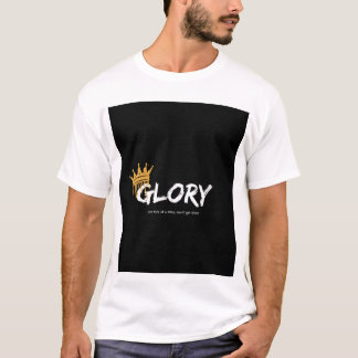 Glory One Step at a Time Motivational T-shirt