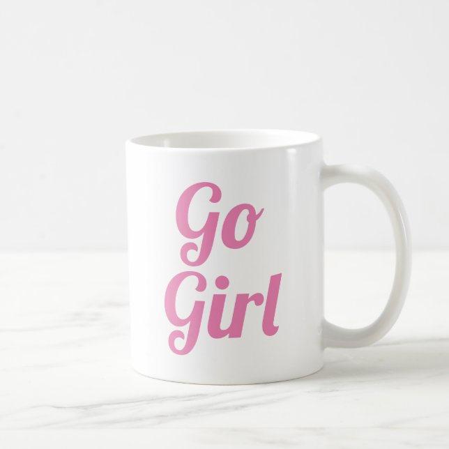 Go Girl | Slogan Mug | typo manuscrite (Droite)