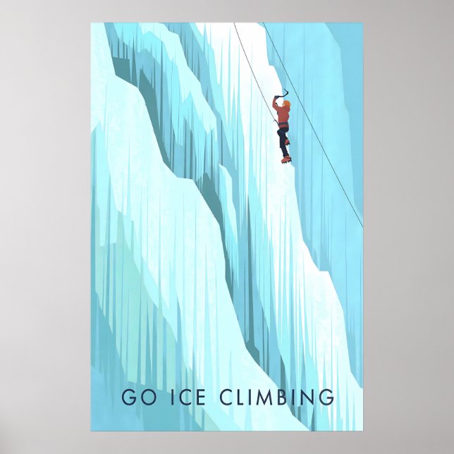 Go Ice Climbing Travel Poster (Devant)