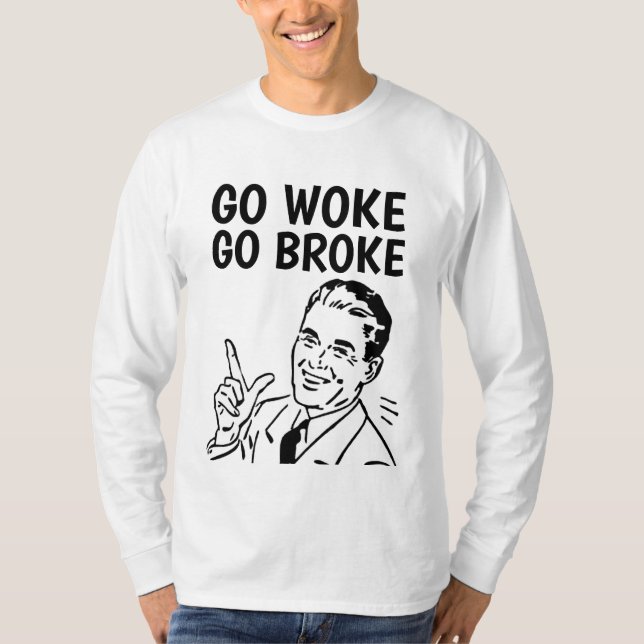 GO WOKE GO BROKE T-SHIRTS TEE - SHIRTS (Devant)