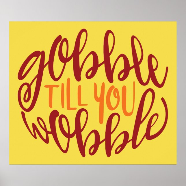 Gobble Till You Wobble Poster (Devant)