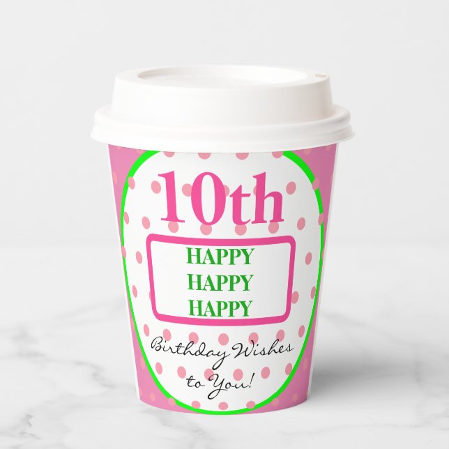 Gobelets En Papier 10e Anniversaire Fille Vert Rose Points Quel âge (Recto)
