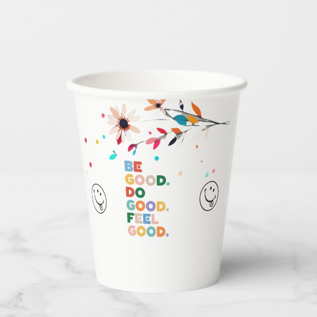 Gobelets En Papier Be Good. Do Good. Feel Good. The Good Cycle Goodne (Recto)
