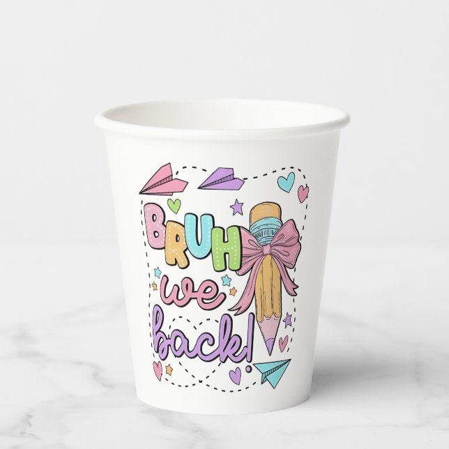 Gobelets En Papier Bruh We Back Funny Back to School Kindergarten (Recto)