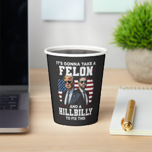 Gobelets En Papier Ça va prendre Felon et Trump Vance