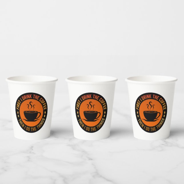 Gobelets En Papier d'abord je bois le café puis je fais les choses (Multi)