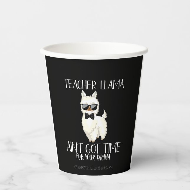 Gobelets En Papier Enseignant Llama - Pas de temps pour le drame amus (Recto)