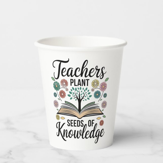 Gobelets En Papier "Enseignants Plantes semences de connaissances (Recto)