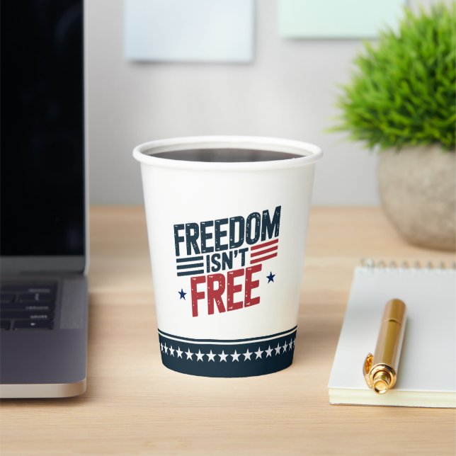 Gobelets En Papier Freedom Isn't Free- Patriotic Design Red and Blue (Insitu)