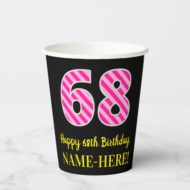 Gobelets En Papier Fun Pink Stripes "68" : Joyeux 68ème anniversaire  (Verso)