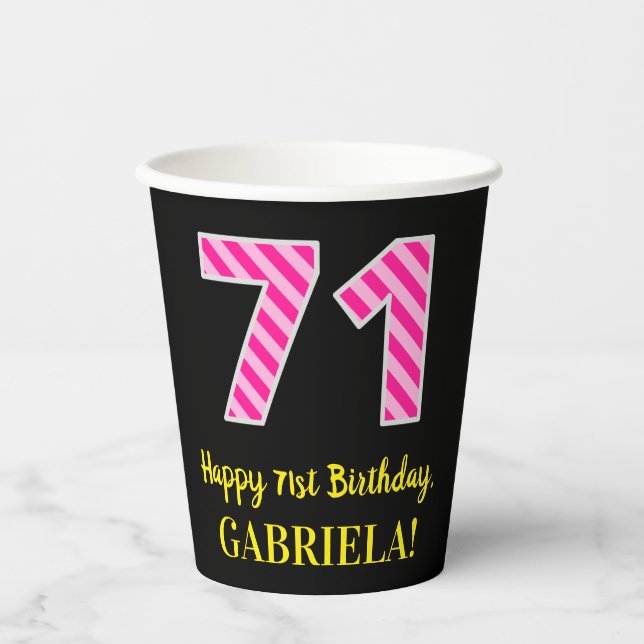 Gobelets En Papier Fun Pink Stripes "71" : Joyeux 71ème anniversaire  (Recto)