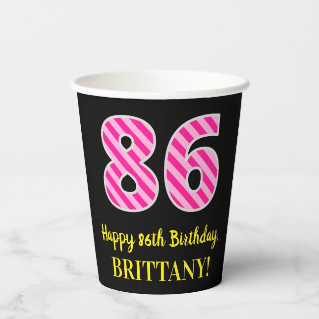 Gobelets En Papier Fun Pink Stripes "86" : Joyeux 86ème anniversaire  (Verso)