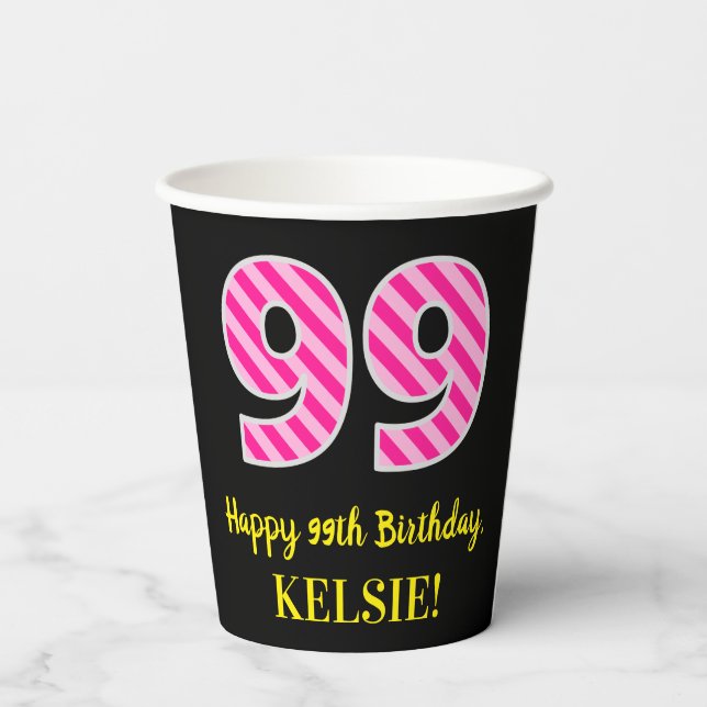 Gobelets En Papier Fun Pink Stripes "99" : Joyeux 99ème anniversaire  (Verso)