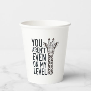 Gobelets En Papier Girafe Drôle Vous N'Êtes Même Pas à Mon Niveau T-S
