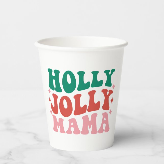 Gobelets En Papier Holly Jolly Mama - Fun Holiday Design (Recto)