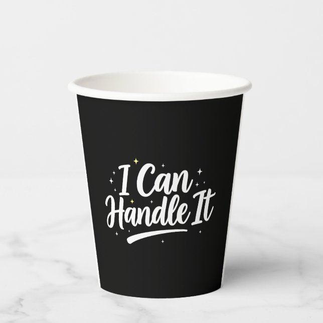 Gobelets En Papier I Can Handle It" 8oz Paper Cups (Recto)