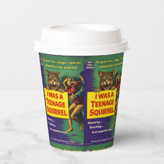 Gobelets En Papier I was a teenage squirrel