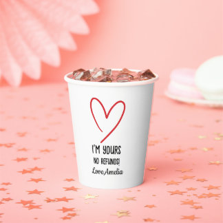 Gobelets En Papier I'm Yours No Refunds Valentine's Day Gift