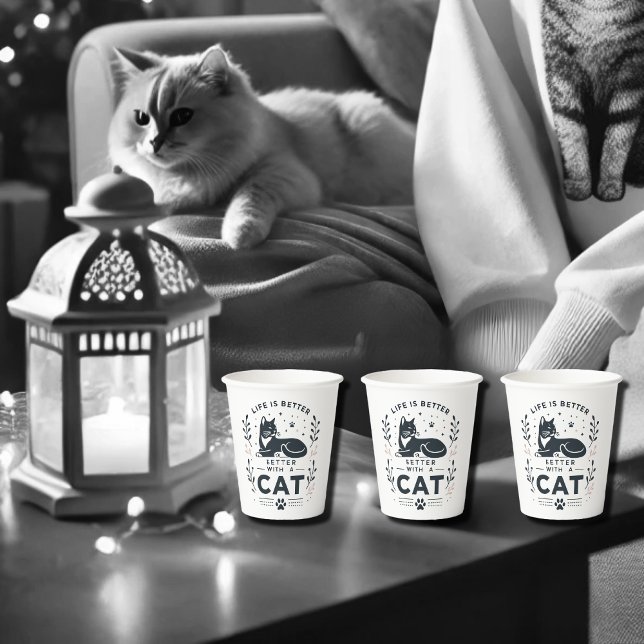 Gobelets En Papier La vie est meilleure avec un chat (Créateur téléchargé)