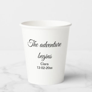 Gobelets En Papier L'aventure commence nom date année lieu