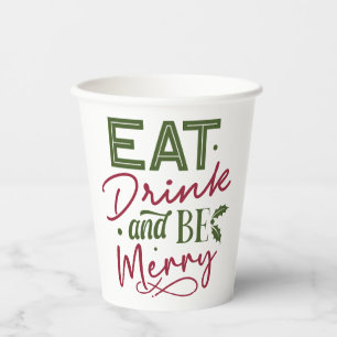 Gobelets En Papier Mangez un verre et soyez joyeux Festive Fête