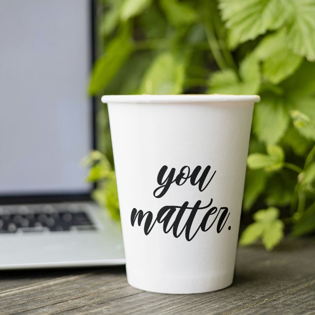 Gobelets En Papier Moderne Vous Comptez Motivation Positive Citation (Créateur téléchargé)