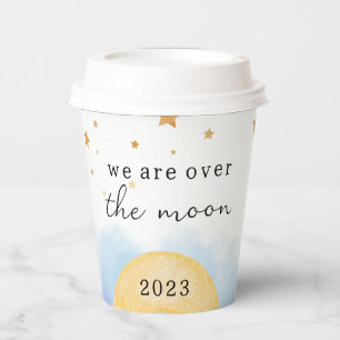Gobelets En Papier "Nous sommes au-dessus de la lune" coupe baby show