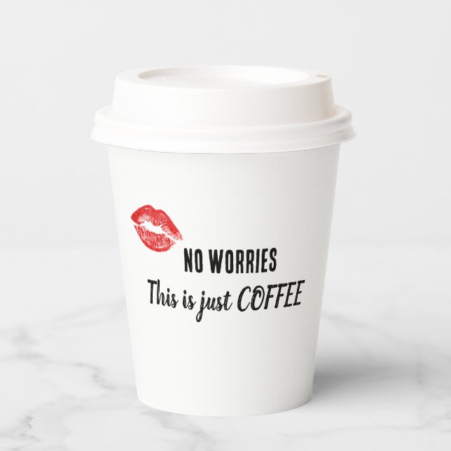 Gobelets En Papier Pas de soucis, c'est juste du CAFÉ (Recto)