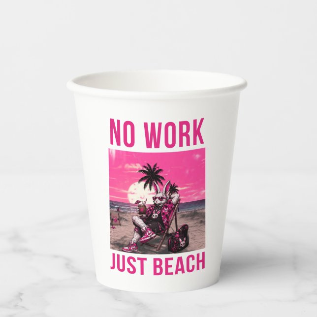 Gobelets En Papier Pas de travail, juste la plage (Recto)