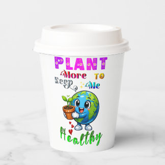 Gobelets En Papier Plantez Plus Pour Me Garder En Bonne Santé