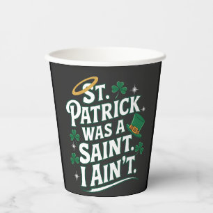 Gobelets En Papier St. Patrick était un Saint, je n'ai pas drôle