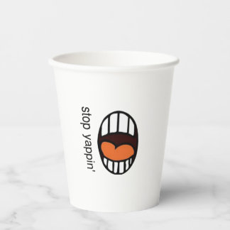 Gobelets En Papier " Stop Yappin' " / Paper cup