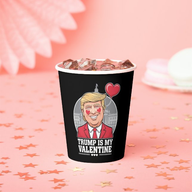 Gobelets En Papier Trump est ma Saint Valentin (Insitu)
