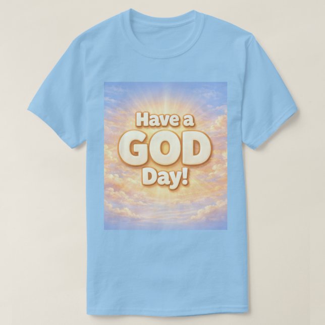 GOD DAY T-Shirt (Design devant)