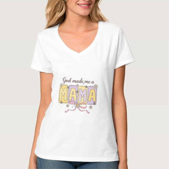 GOD made me Mama  T-Shirt (Devant)