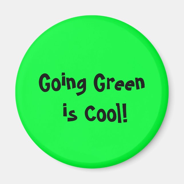 Going Green est Cool ! Magnet (Devant)