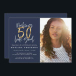 Gold marine bleu 50 look bon photo anniversaire<br><div class="desc">Faire 50 belle invitation d'anniversaire photo. Texte de script moderne marine bleu et or effet design. Partie d'une collection.</div>