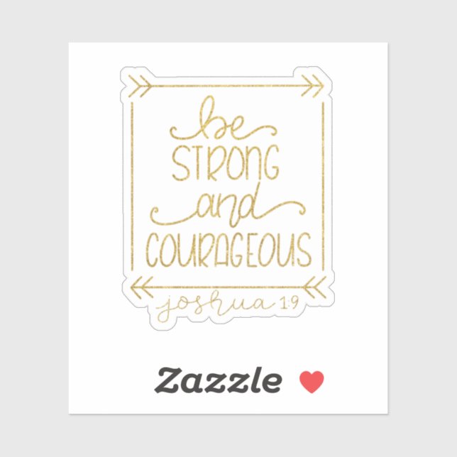 Gold Metallic Be Strong et Courageux Sticker (Feuille)