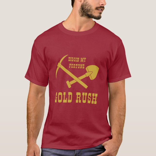 GOLD RUSH - DIGIN MON T-SHIRT FORTUNE (Devant)
