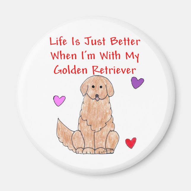 Golden Retriever Life n'est qu'un meilleur aimant (Devant)