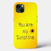 Golden You Are My Sunshine, iPhone 13 Coque