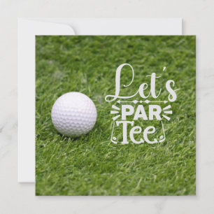 Golf Let's Par Tee pour Golfer Party