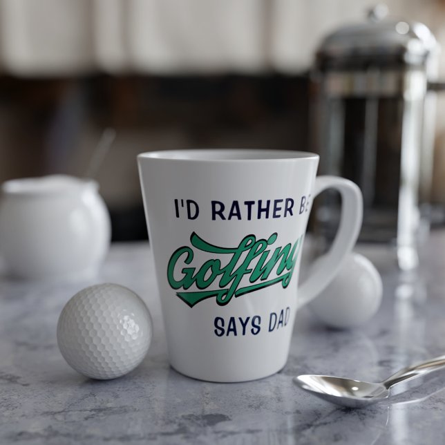 Golfer Name Plutôt Be Golfing Dit Papa Latte Mug (Suitable for dads that play a latte golf)