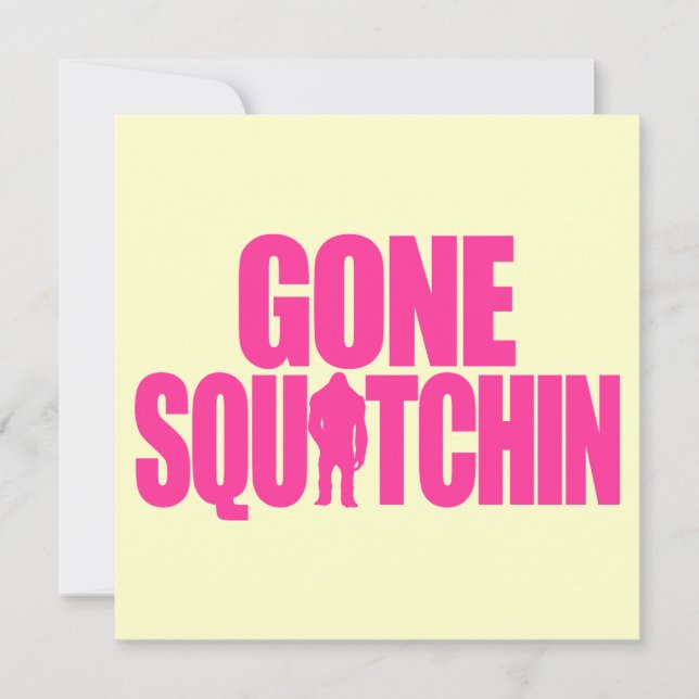 Gone Squatchin (Devant)