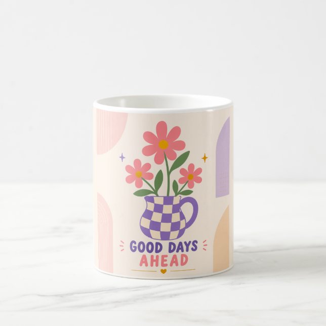 Good Days Ahead Floral Mug (Centre)