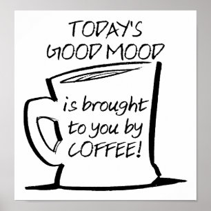 Good Mood Coffee Funny Poster n'est pas un texte e