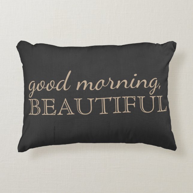 "Good Morning, Beautity" Coussin à charbon (Devant)